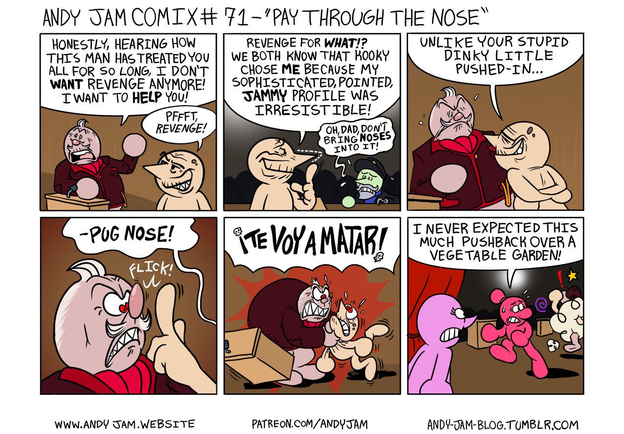 Andy Jam Comix #71 – ”Paying through the nose”