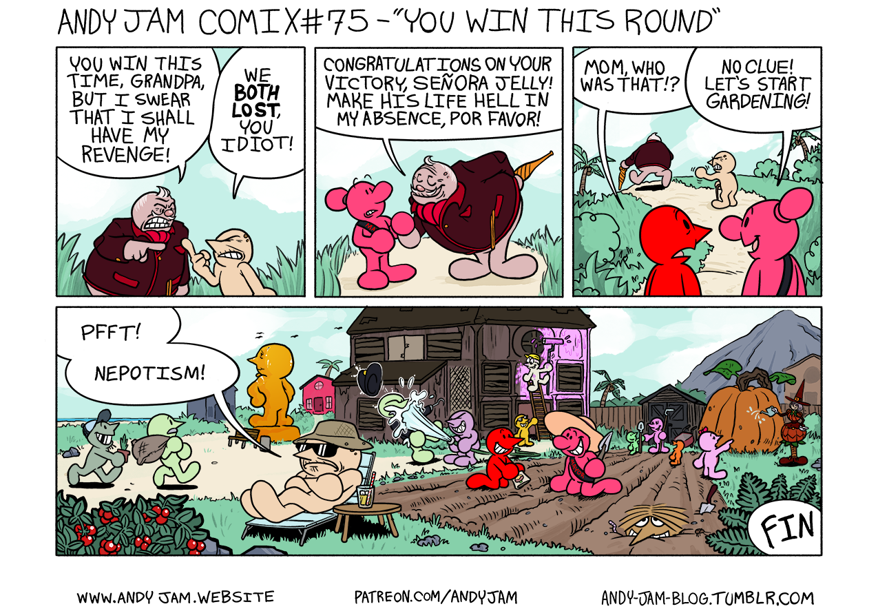 Andy Jam Comix #75 – ”You Win This Round”