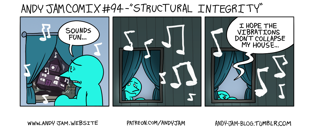 Andy Jam Comix #94 – “Structural Integrity”