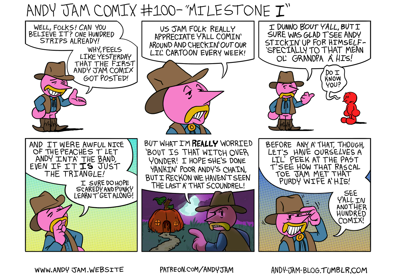 Andy Jam Comix #100 – “Milestone I”