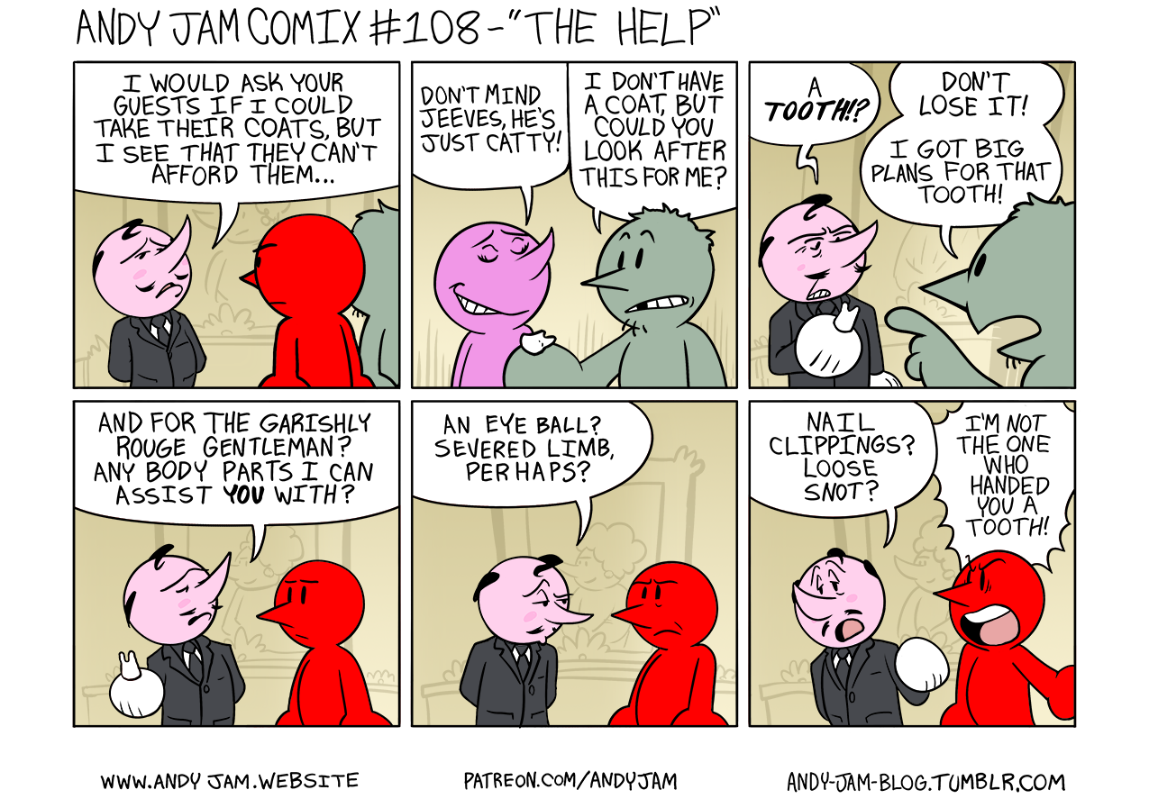 Andy Jam Comix #108 – “The Help”