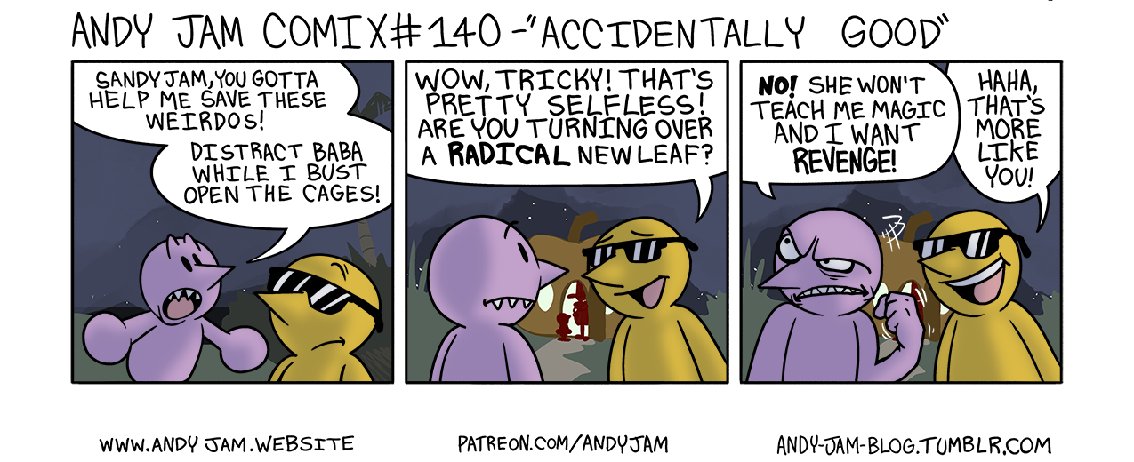 Andy Jam Comix #140 – “Accidentally Good”