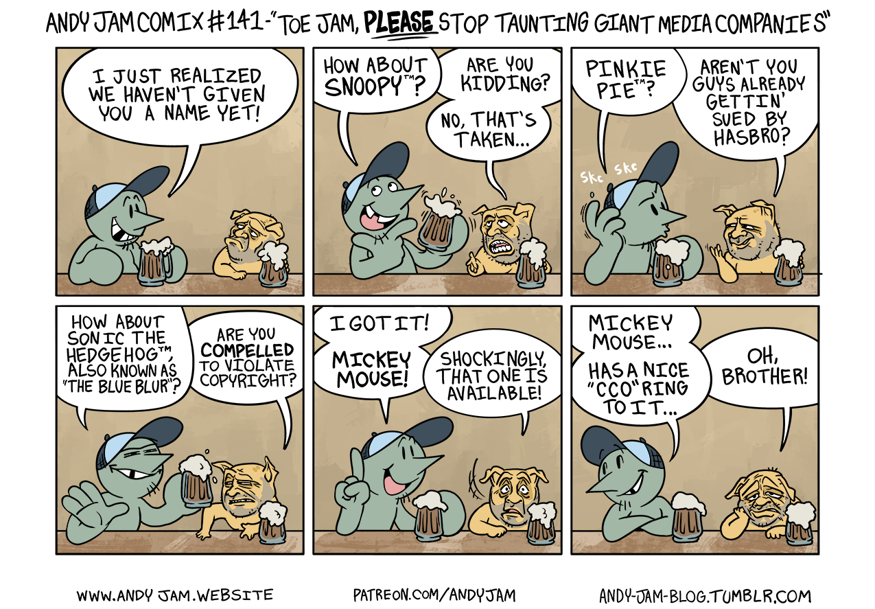 Andy Jam Comix #141 – “Toe Jam, PLEASE Stop Taunting Giant Media Companies”